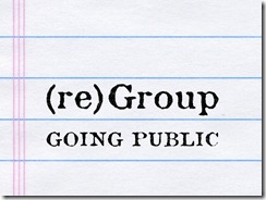 reGroup1 Going Public reGroup1 Going Public